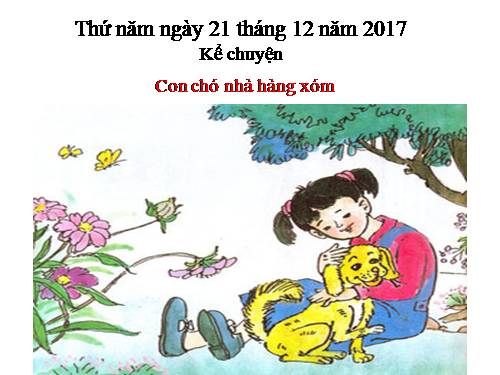 Tuần 16. Con chó nhà hàng xóm