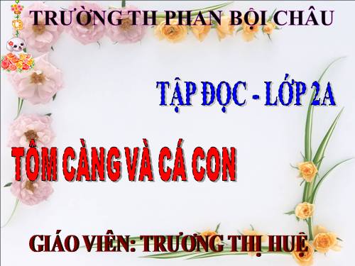 Tuần 26. Tôm Càng và Cá Con