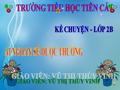 Tuần 30. Ai ngoan sẽ được thưởng