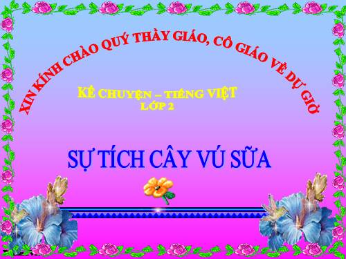 Tuần 12. Sự tích cây vú sữa
