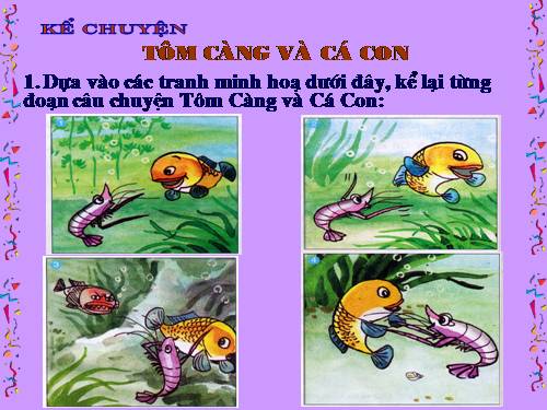 Tuần 26. Tôm Càng và Cá Con