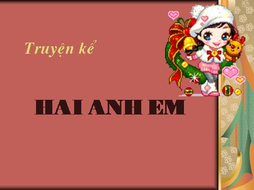 Tuần 15. Hai anh em