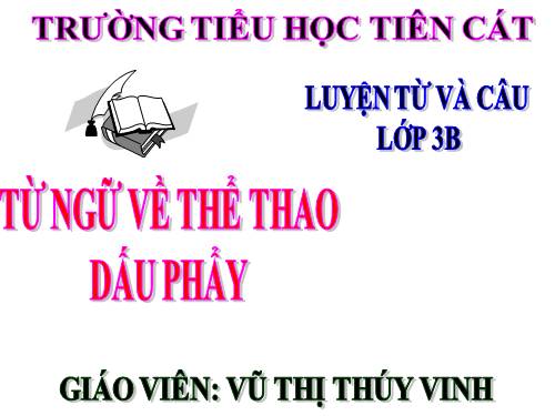 Tuần 29. MRVT: Thể thao. Dấu phẩy