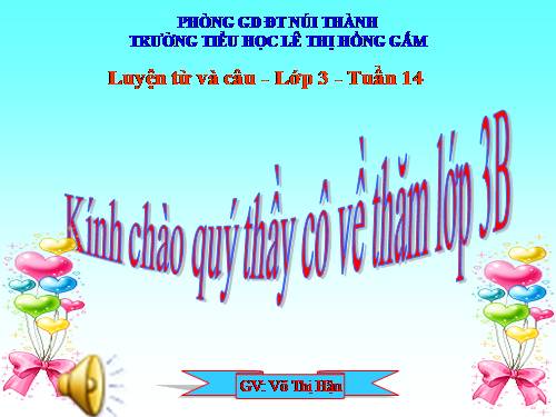 Tuần 14. Ôn tập về từ chỉ đặc điểm. Ôn tập câu Ai thế nào?