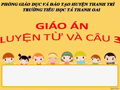 Tuần 28. Nhân hoá. Ôn tập cách đặt và trả lời câu hỏi Để làm gì? Dấu chấm, chấm hỏi, chấm than