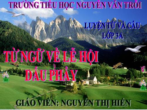 Tuần 26. MRVT: Lễ hội. Dấu phẩy