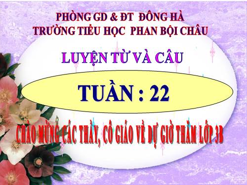 Tuần 22. MRVT: Sáng tạo. Dấu phẩy, dấu chấm, chấm hỏi