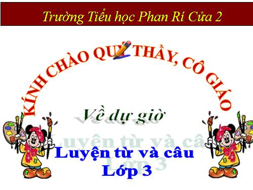 Tuần 21. Nhân hoá. Ôn tập cách đặt và trả lời câu hỏi Ở đâu?