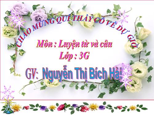 Tuần 19. Nhân hoá. Ôn tập cách đặt và trả lời câu hỏi Khi nào?