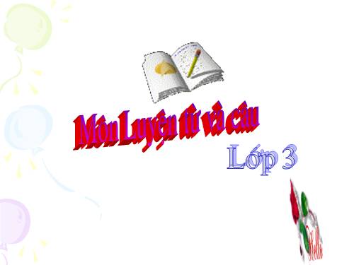Tuần 17. Ôn về từ chỉ đặc điểm. Ôn tập câu Ai thế nào? Dấu phẩy