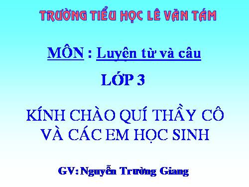 Tuần 14. Ôn tập về từ chỉ đặc điểm. Ôn tập câu Ai thế nào?