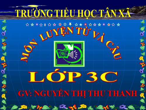 Tuần 8. MRVT: Cộng đồng. Ôn tập câu Ai làm gì?