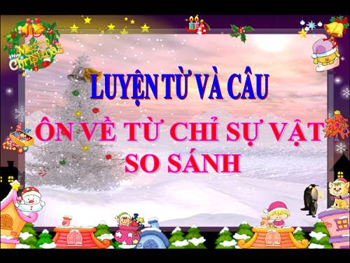 Tuần 1. Ôn về từ chỉ sự vật. So sánh