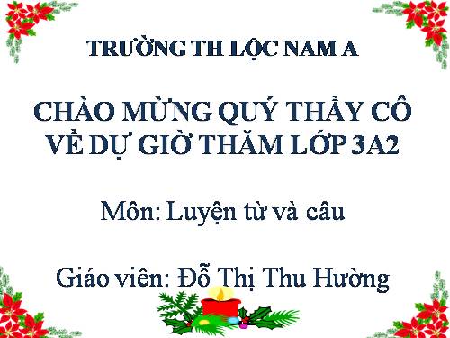 Tuần 28. Nhân hoá. Ôn tập cách đặt và trả lời câu hỏi Để làm gì? Dấu chấm, chấm hỏi, chấm than