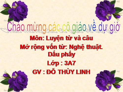 Tuần 24. MRVT: Nghệ thuật. Dấu phẩy