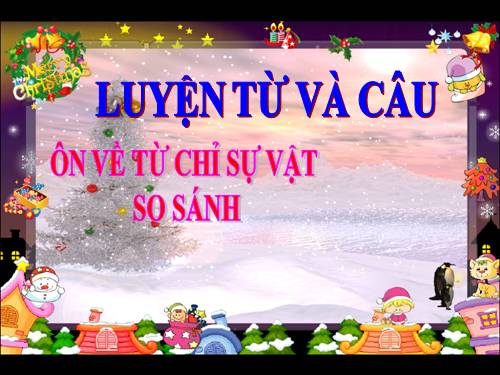 Tuần 1. Ôn về từ chỉ sự vật. So sánh