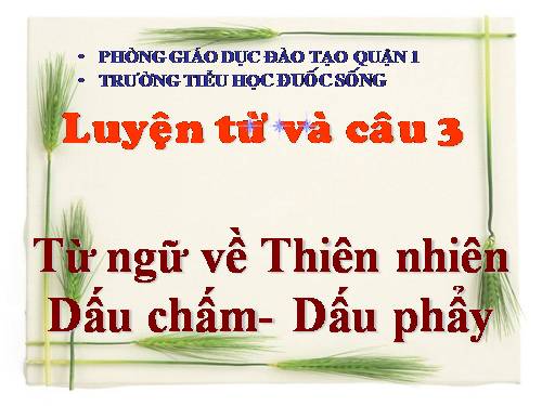 Tuần 34. MRVT: Thiên nhiên. Dấu chấm, dấu phẩy