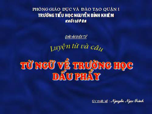Tuần 6. MRVT: Trường học. Dấu phẩy