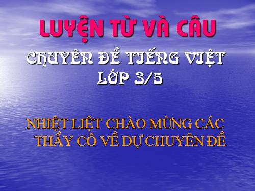Tuần 4. MRVT: Gia đình. Ôn tập câu: Ai là gì?