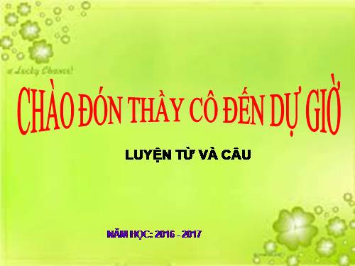 Tuần 19. Nhân hoá. Ôn tập cách đặt và trả lời câu hỏi Khi nào?