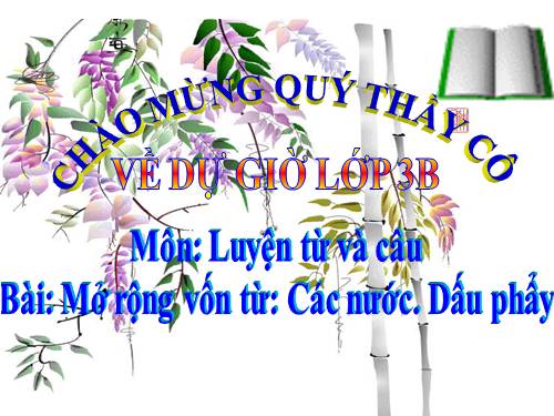 Tuần 31. MRVT: Các nước. Dấu phẩy