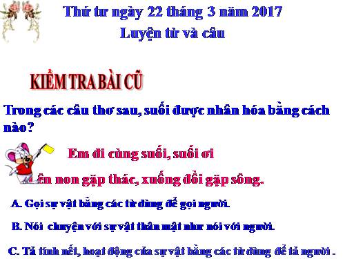 Tuần 28. Nhân hoá. Ôn tập cách đặt và trả lời câu hỏi Để làm gì? Dấu chấm, chấm hỏi, chấm than