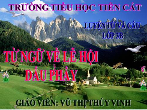 Tuần 26. MRVT: Lễ hội. Dấu phẩy