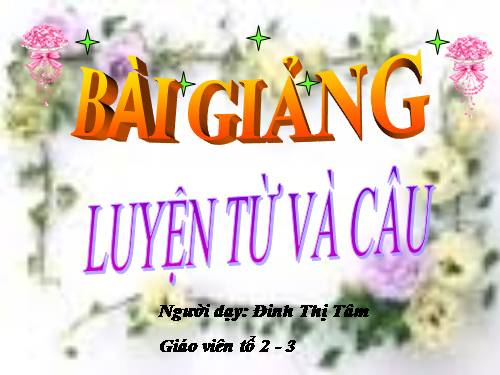 Tuần 23. Nhân hoá. Ôn tập cách đặt và trả lời câu hỏi Như thế nào?