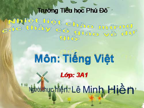 Tuần 19. Nhân hoá. Ôn tập cách đặt và trả lời câu hỏi Khi nào?