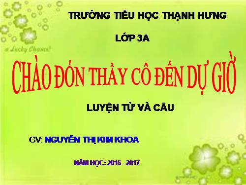 Tuần 19. Nhân hoá. Ôn tập cách đặt và trả lời câu hỏi Khi nào?