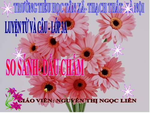 Tuần 3. So sánh. Dấu chấm