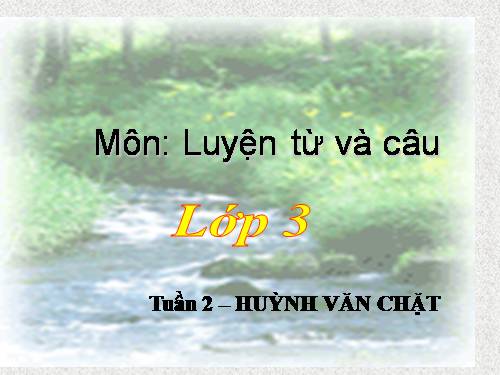 Tuần 2. MRVT: Thiếu nhi. Ôn tập câu Ai là gì?