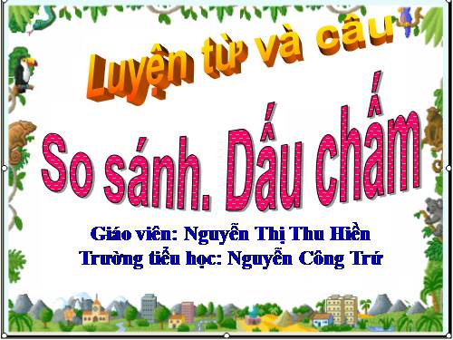 Tuần 10. So sánh. Dấu chấm