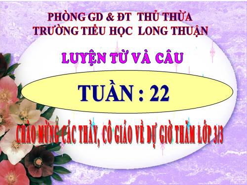Tuần 22. MRVT: Sáng tạo. Dấu phẩy, dấu chấm, chấm hỏi