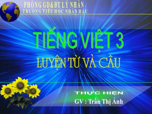 Tuần 14. Ôn tập về từ chỉ đặc điểm. Ôn tập câu Ai thế nào?