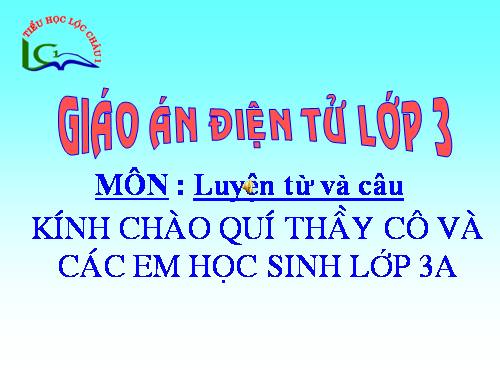 Tuần 14. Ôn tập về từ chỉ đặc điểm. Ôn tập câu Ai thế nào?