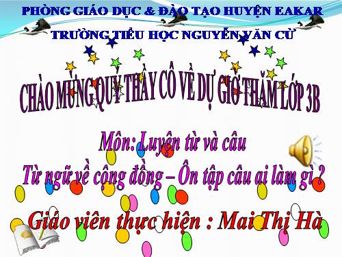 Tuần 8. MRVT: Cộng đồng. Ôn tập câu Ai làm gì?