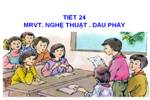Tuần 24. MRVT: Nghệ thuật. Dấu phẩy