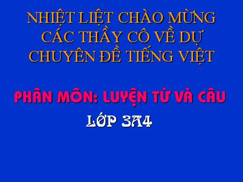 Tuần 4. MRVT: Gia đình. Ôn tập câu: Ai là gì?