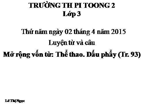 Tuần 29. MRVT: Thể thao. Dấu phẩy