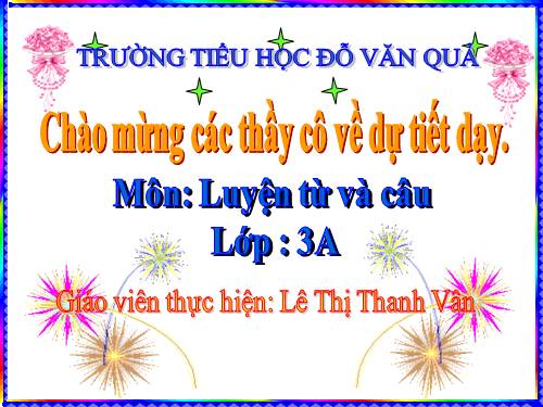Tuần 23. Nhân hoá. Ôn tập cách đặt và trả lời câu hỏi Như thế nào?