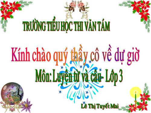 Tuần 15. MRVT: Các dân tộc. Luyện đặt câu có hình ảnh so sánh