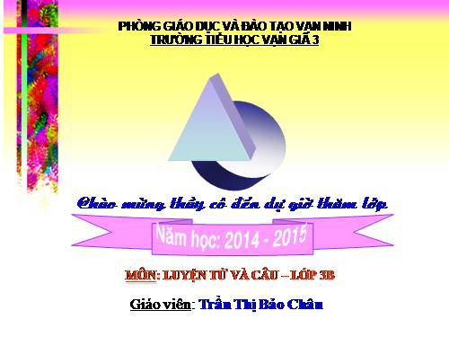Tuần 11. MRVT: Quê hương. Ôn tập câu Ai làm gì?
