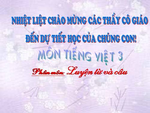 Tuần 11. MRVT: Quê hương. Ôn tập câu Ai làm gì?
