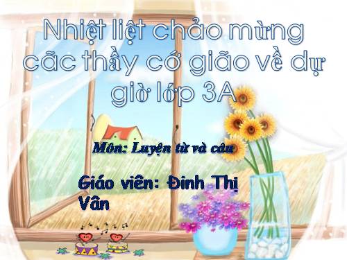 Tuần 7. Ôn tập về từ chỉ hoạt động, trạng thái. So sánh