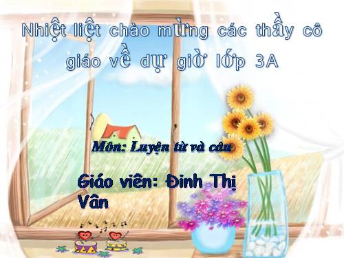 Tuần 7. Ôn tập về từ chỉ hoạt động, trạng thái. So sánh
