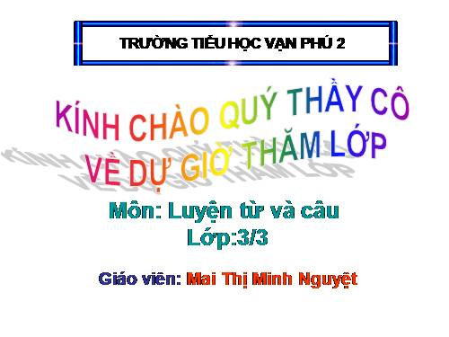 Tuần 25. Nhân hoá. Ôn tập cách đặt và trả lời câu hỏi Vì sao?