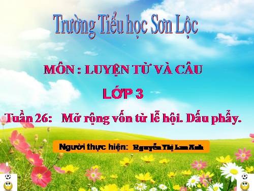 Tuần 26. MRVT: Lễ hội. Dấu phẩy