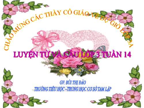Tuần 14. Ôn tập về từ chỉ đặc điểm. Ôn tập câu Ai thế nào?
