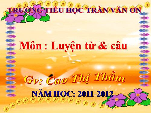 Tuần 25. Nhân hoá. Ôn tập cách đặt và trả lời câu hỏi Vì sao?